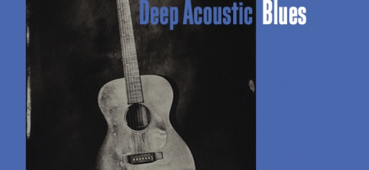 Playlist: Deep Acoustic Blues