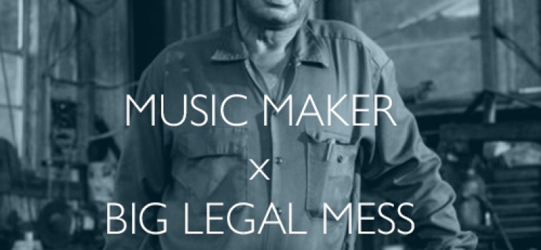 Music Maker x Big Legal Mess Playlist