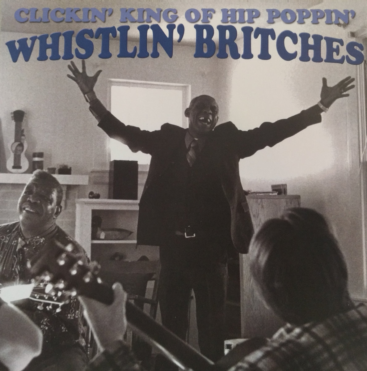 Whistlin’ Britches – the Gospel of Music Maker