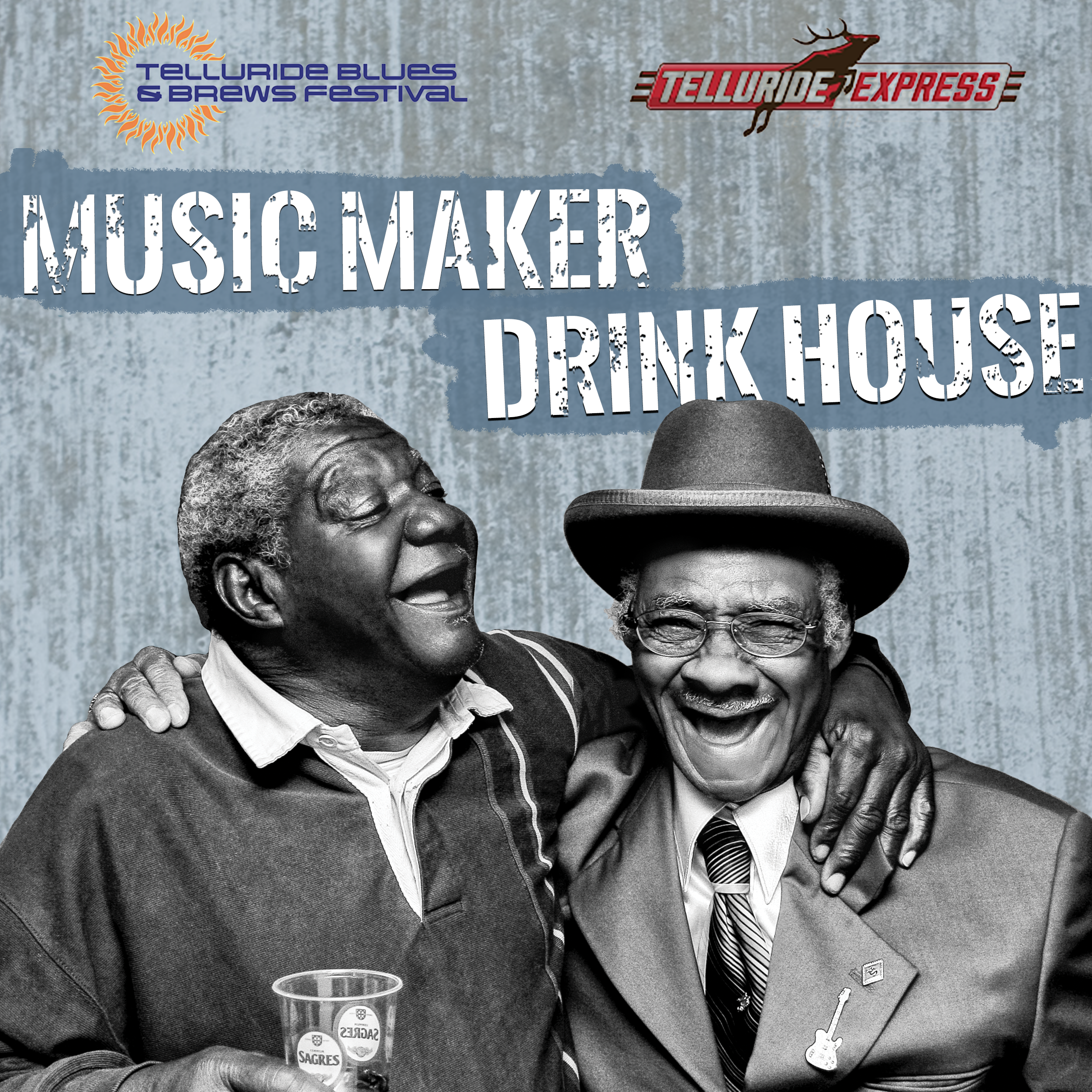 Music Maker Brings the Drink House to Telluride Blues & Brews Festival!
