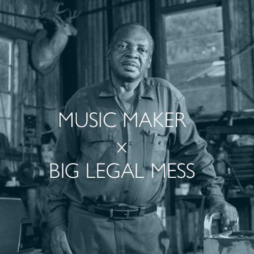 Music Maker x Big Legal Mess Playlist